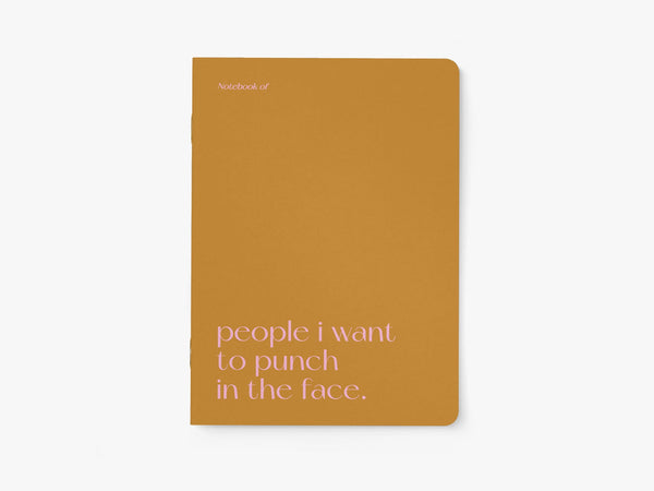 Notebook "People I Want to Punch In The Face"