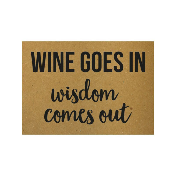 Postal "Wine goes in wisdom comes out"
